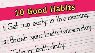 10 good habits  daily habits  Good habits for kids in english [upl. by Reitrac]