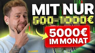 5000€Monat durch TRADING mit wenig Kapital  So gehts [upl. by Garris47]