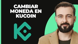 Cambiar la moneda en la cuenta de KuCoin 2024 [upl. by Ablem]