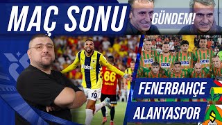 Fenerbahçe  Alanyaspor  Maç Sonu Değerlendirmesi  Gündem [upl. by Nygem]