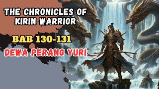 NOVEL KIRIN WARRIOR  BAB 130131  DEWA YURI [upl. by Lek]