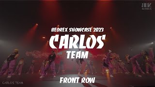 CARLOS TEAM  BEDREX SHOWCASE 2023 59  FRONT ROW [upl. by Andrien754]