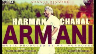 Armani  Harman Chahal  Mr VGrooves  Full Video  New Punjabi Song Remix [upl. by Aihsetel]