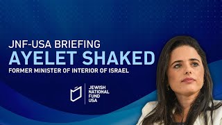 Ayelet Shaked Addressing the JNFUSA Weekly Briefing [upl. by Blain]