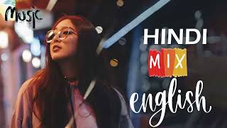 💞💞 Hindi english 😊 mashup 🥰 mix vol44 M2NMUSIC [upl. by Nosnek]