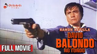 DAVID BALONDO 1990  Full Movie  Ramon Revilla Aurora Sevilla Paquito Diaz [upl. by Doykos349]