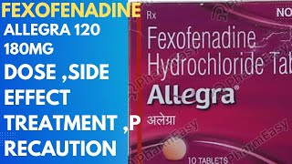 Fexofenadine tablet 120mg180mg usedoseprecautionside effect Tab allegra allegra m use [upl. by Davie725]