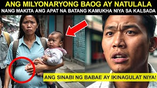 ANG MILYONARYONG BAOG AY NATULALA NANG MAKITA ANG APAT NA BATANG KAMUKHA NIYA SA KALSADA ANG [upl. by Niuqauj404]