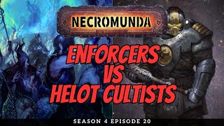 Enforcers vs Helot Cultists  Necromunda Battle Report  S4E20 [upl. by Muhan82]