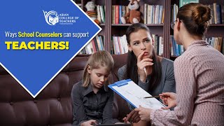 How do School Counselors can support Teachers  School Counselling Tips [upl. by Berne]