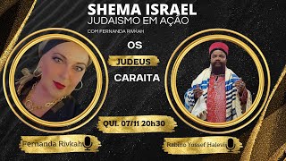 JUDAÍSMO CARAÍTA  PODCAST SHEMÁ ISRAEL COM FERNANDA RIVKA [upl. by Linda]