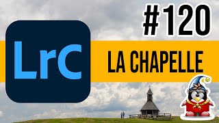 Lightroom Retouche Express 120  La chapelle en bois [upl. by Asirap327]