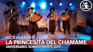 LA PRINCESITA DEL CHAMAME  FESTIVAL DE SONIDO NORTE 2017 [upl. by Enait]