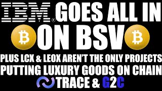 💣💥BSV  IBM GOES ALL IN ON BSV BSV [upl. by Navaj]