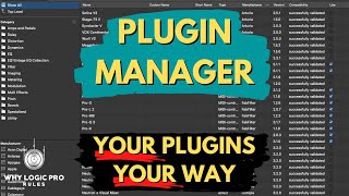 Logics Plugin Manager  Organize Your Plugins Your Way [upl. by Scrope]