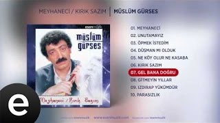 Gel Bana Doğru Müslüm Gürses Official Audio gelbanadoğru müslümgürses  Esen Müzik [upl. by Robyn280]