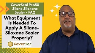 What Equipment Is Needed To Apply A Silane Siloxane Sealer Properly CoverSeal Pen50® FAQ video [upl. by Pulsifer807]