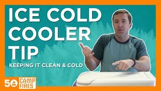 Camping Tips  Keeping Your Cooler Clean amp Cold  50 Campfires [upl. by Tandy489]