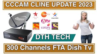 FREE CCCAM CLINE 2023  DISH TV 300 CHANNELS FTA WORKING 🫣DTH TECH [upl. by Kragh459]