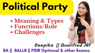 Political Parties  Meaning Types and Functions  Deepika [upl. by Yelhs714]