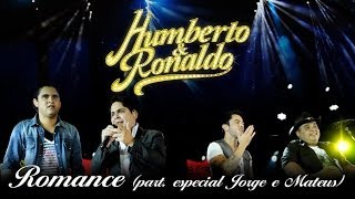 Humberto amp Ronaldo  Romance  DVD Romance  Clipe Oficial [upl. by Gradeigh413]