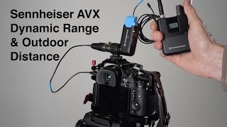 Sennheiser AVX Dynamic Range and Outdoor Distance Tests [upl. by Llewop]