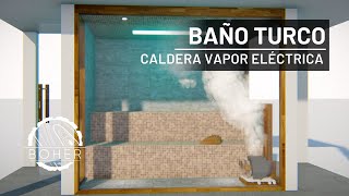 Diseño y Construcción Baño TURCO  Caldera de Vapor ELÉCTRICA  BOHER Saunas y Turcos Colombia [upl. by Preston]