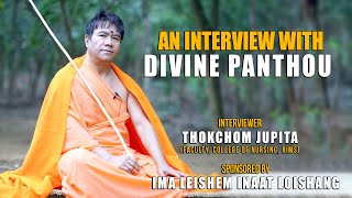 AN INTERVIEW WITH DIVINE PANTHOU  EP  08 [upl. by Suhsoj]