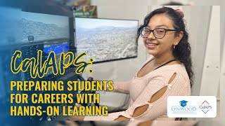 Discover CalAPS Career Training and HandsOn Experience for Lynwood Scholars [upl. by Kumar]