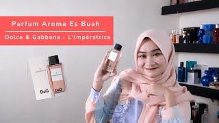 Review Parfum Segar Wanita  Dolce and Gabbana LImperatrice [upl. by Ulund]