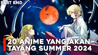 20 Anime Summer 2024  Juli 2024  Part End [upl. by Hamann207]