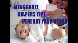 Cara Mengganti Diapers Pada Bayi  TIPE PEREKAT [upl. by Ellehcyt]