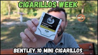 CIGARILLOS WEEK BENTLEY 10 MINI CIGARILLOS  Ce Panarama La Pret De Lux [upl. by Notlok]