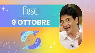 Pesci ♓️ LOroscopo di Paolo Fox  9 Ottobre 2024  Voi con Saturno direttore d’orchestra [upl. by Gennaro]