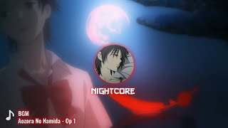 『Nightcore』 Aozora No Namida  Opening 1  Blood  青空のナミダ [upl. by Inohs563]