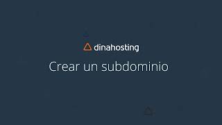 Ayuda dinahosting  Cómo crear un subdominio en tu Panel de Control [upl. by Ardell907]