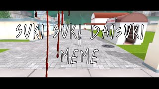 Untitled Aoi Game Trailer  Suki Suki Daisuki Meme  Yandere Simulator Fan Game Android amp PC [upl. by Kleper349]