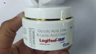 LogifeelIMF Cream  Glycolic Acid Urea amp Lactic acid Cream  Logifeel IMF Cream Use Benefit review [upl. by Farley]