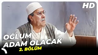 Oğlum Adam Olacak  2 Bölüm [upl. by Mathi]