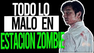 TODO LO MALO EN ESTACION ZOMBIE Train to busan EN 12 MINUTOS [upl. by Maite]