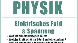 PHYSIK  Elektrisches FeldSpannung [upl. by Ainej]