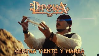 Lèpoka  Contra viento y marea VÍDEO OFICIAL [upl. by Hank]