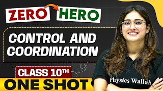 Control and Coordination  Full Chapter in ONE SHOT  Class 10th Science 🔥 [upl. by Adnek]