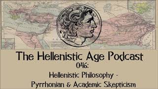 046 Hellenistic Philosophy  Pyrrhonian amp Academic Skepticism [upl. by Enimasaj]