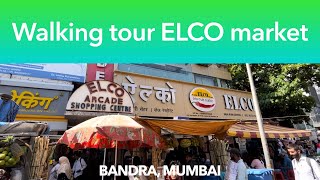 Mumbai Walk ELCO Market Walk Hill Road Bandra Bombay Walking Tour India [upl. by Liauqram]