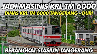 CABIN RIDE KRL TM 6000 ❗  Dinas Commuter Line Tangerang  Duri  Trainz Simulator Android [upl. by Allecnirp]