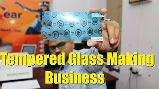 Mobile Tempered Glass Protector Making टेम्पर्ड ग्लॉस बनाने का लघु उद्योग [upl. by Llewen]