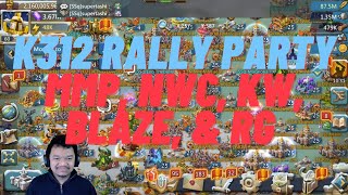 Lords Mobile  K312 Rally Parties ft MMP NwC KW Blaze amp RG  Part 1 [upl. by Pittel]