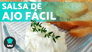 SALSA de AJO casera sin huevo 🧄  ¡Receta fácil para untar [upl. by Arbas]