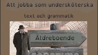 Att jobba som undersköterska  text och grammatik [upl. by Anay642]